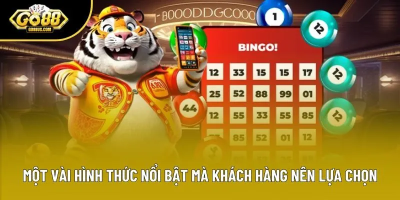 Một vài hình thức nổi bật mà khách hàng nên lựa chọn