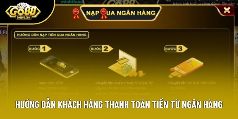 Hướng dẫn khách hàng thanh toán tiền từ ngân hàng
