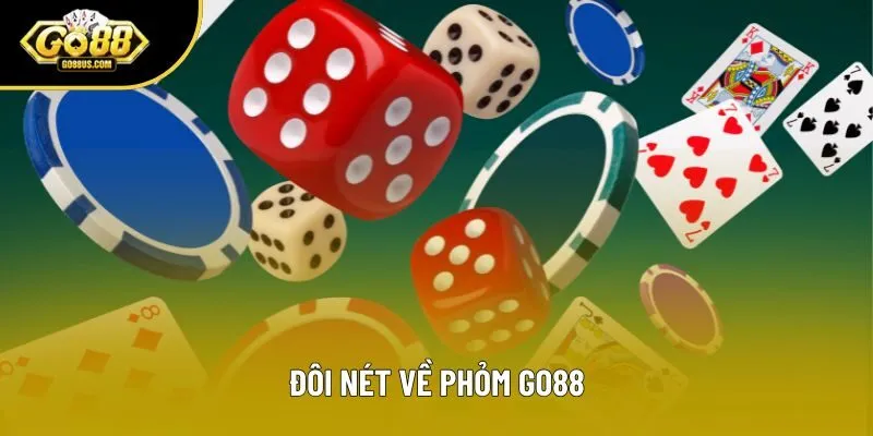 Đôi nét về Phỏm Go88