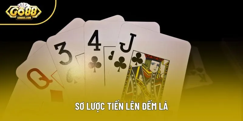 Sơ lược Tiến lên đếm lá Sơ lược Tiến lên đếm lá