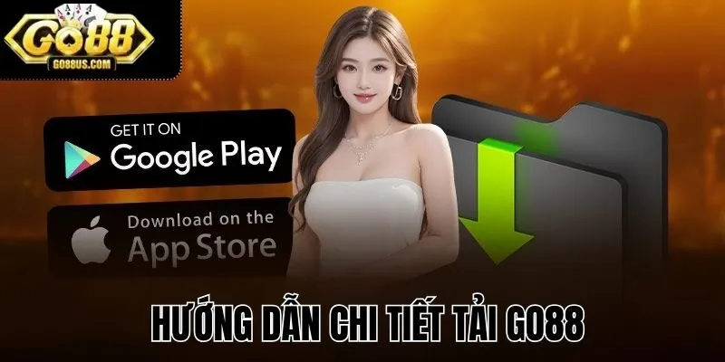 Hướng dẫn chi tiết tải GO88
